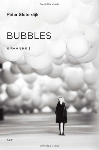 "Sloterdijk Bubbles"