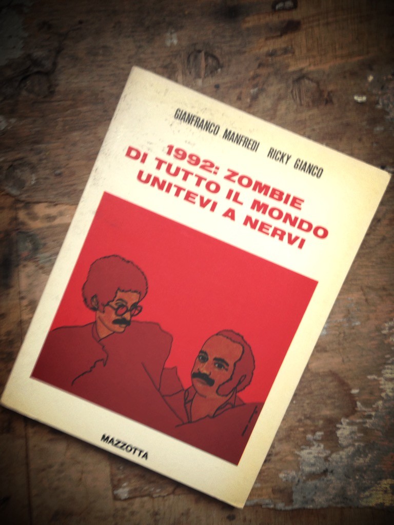 1992: Zombies di tutto il mondo unitevi a Nervi di Gianco e Mandredi